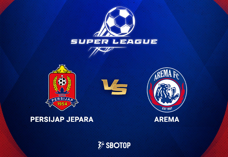 Taruhan Super League: Persijap Jepara vs Arema FC