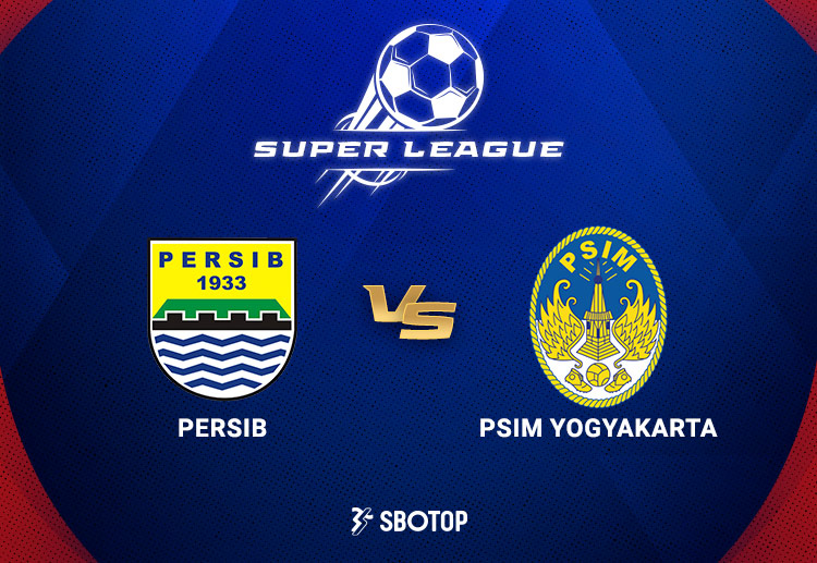Taruhan Super League: Persib Bandung vs PSIM Yogyakarta